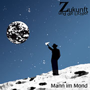 Zukunft und die Lichter Album Mann im Mond